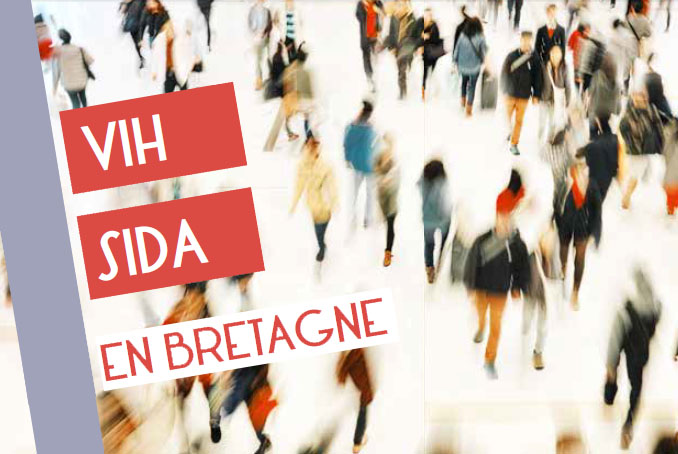 VIH - Sida : La Bretagne, Une Région Assez Peu Touchée ? | Agence ...