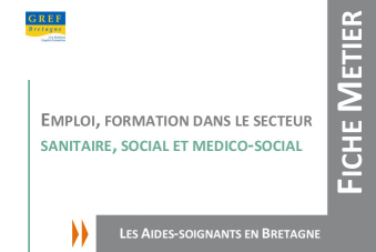 Les aides soignants en Bretagne -Fiche métiers